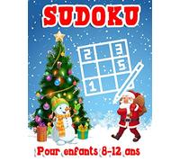 Sudoku pour enfants 8-12 ans: Sudoku enfants édition noël sudoku pour enfants grilles de 4x4,6x6 et 9x9 ,niveau: facile-moyen-difficile idéal cadeau pour fille et garçon 8-12,4-8,5-7 ans