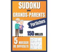 Sudoku pour grands-parents fortiches: Avec ses 5 niveaux de difficulté différents ce jeu de calcul et de logique stimulera le cerveau de votre papi et de votre mamie