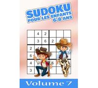 Sudoku pour les enfants 6-8 ans: 168 grilles 6x6, niveaux facile à difficile, adaptées aux enfants de 6 à 8 ans + binairo bonus - volume 7