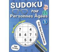 Sudoku Pour Personnes Âgées: Livre jeux Sudoku Très Gros Caractères | 1 Grille Par Page Extra-Large Spécial problème de vue. Convient pour une Personne âgée, adulte, Ado | Idée Cadeau Original noel