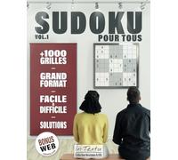 Sudoku pour tous: plus de 1000 grilles en grand format - volume 1