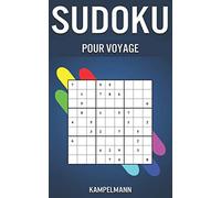 Sudoku Pour Voyage: Édition Idéal pour Voyager avec 250 Sudoku de Niveau Facile et Solutions