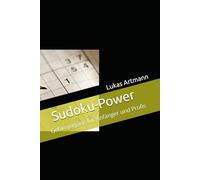 Sudoku-Power: Gehirnjogging für Anfänger und Profis