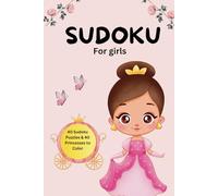 Sudoku- Prinzess- Coloring Book: Sudoku and Coloring Book for Girls Ages 6 and Up / with Fun Puzzles and Beautiful Princess Coloring Pages.