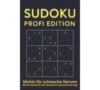 SUDOKU PROFI EDITION: 102 schwere Rätsel in 9x9 und 16x16 - keine Tipps, kein Mitleid | Bist du bereit für die Ultimative Herrausforderung?