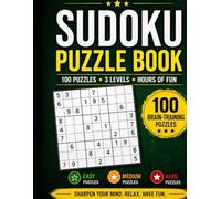 Sudoku Puzzle Book: 100 Puzzles • 3 Levels • Hours of Fun