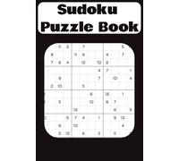 Sudoku Puzzle Book: 55 Puzzles Ranging in Difficulty, Perfect for All Ages and Abilities | 6x9, 55 Puzzles and Solutions