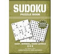 Sudoku Puzzle Book: 600 Puzzles & Solutions | Easy, Normal, Hard Levels | Easy to Read Print | 8.5x11 inches | 172 pages | Perfect for Adults, Seniors and Puzzle Lovers