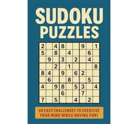 Sudoku Puzzle Book Easy Level: 60 beginner difficulty Sudoku Puzzles to exercise your mind and have fun! Big print for easy reading. Includes ... Ideal gift for Holidays, Travel and Downtime