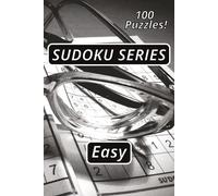 Sudoku Puzzle Book - Easy: The NE's Sudoku Series! 100 different Sudoku Puzzles. Great brain games for all ages. Challenge yourself!