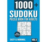 Sudoku Puzzle Book for Adults: 1000+ Easy and Normal Sudoku Puzzles with Solutions - Vol. 3