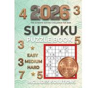 Sudoku Puzzle Book for Adults 2026: 90 Logic Puzzles with Mixed Difficulties: Easy, Medium, Hard | Includes Full Solutions | Large Print Grids for Relaxation