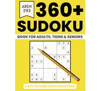 Sudoku Puzzle Book for Adults: AREN 293 Master Class Sudoku: 360 Puzzles with Solutions | Easy, Medium & Hard Levels | Brain Games to Improve Logic, Focus & Memory | Large Print Sudoku Book