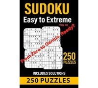 Sudoku Puzzle Book for Adults: Easy to Extreme vol1: Starter to Ultimate - 250 Puzzles to Train Your Brain