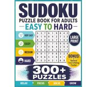 Sudoku Puzzle Book for Adults Easy to Hard: Large Print Edition: 30O+ Logic Challenges in 4 Difficulty Levels with Optional Time and Rating Trackers ... x 11 Grids | Great for Seniors and Teens Too|