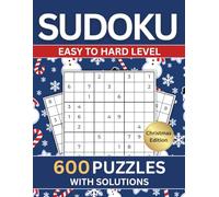 Sudoku Puzzle Book For Adults - Large Print: 600 Easy To Very Hard Levels With Full Solutions | Six Puzzles per Page | Christmas Edition
