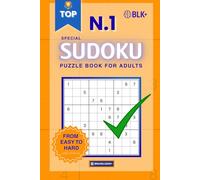 SUDOKU PUZZLE BOOK FOR ADULTS N.1: Special edition with over 200 Sudoku puzzles on high-quality paper. Varied levels from easy to hard to progress while having fun and stimulating your mind.