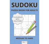 SUDOKU PUZZLE BOOK FOR ADULTS: RECLAIM YOUR FOCUS WITH PURE, SATISFYING LOGIC | MEDIUM TO HARD | FULL SOLUTIONS INCLUDED | VOL.1 | 6x9 Inches | 113 Pages