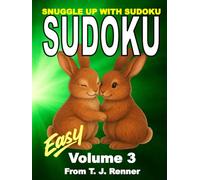 Sudoku Puzzle Book for Adults: Volume 3, Easy, Sudoku Puzzles with Solutions, Snuggle up with Large 9x9 Puzzle Grid. Sudoku for Adults, Teens, Seniors. Brain Games. Mental Stimulation. Great gift idea