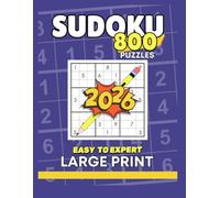 Sudoku Puzzle Book for Seniors: Large Print, 4 Levels from Easy to Expert 800 Puzzles: Brain games logic mental agility