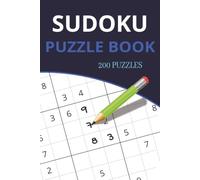 Sudoku Puzzle Book: From Easy to Hard with Full Solutions: Sudoku Puzzles with Easy to Read Print - 1 per page | 6x9 inches, 234 pages | 200 Puzzles ... Gift for Vacations, Holidays and Free Times