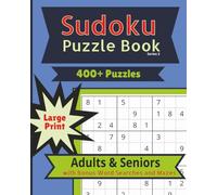 Sudoku Puzzle Book Series 2: 400+ Large Print Puzzles for Adults & Seniors with Bonus Word Searches & Mazes: 180 Easy • 180 Medium • 48 Hard • 12 Word Searches • 5 Mazes • 16pt Type