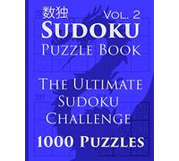 Sudoku Puzzle Book: The Ultimate Sudoku Challenge - 1000 Puzzles