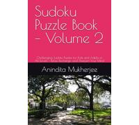 Sudoku Puzzle Book - Volume 2: Challenging Sudoku Puzzles for Kids and Adults of All Levels - Relax, Recharge, and Sharpen Your Mind