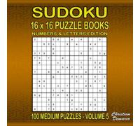 Sudoku Puzzle Books 16 x 16 Numbers & Letters - 100 Medium Puzzles Volume 5: large 8.5 x 8.5 inch Book Layout - 100 16 x 16 Sudoku Puzzles for Adults