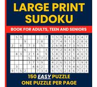 Sudoku Puzzle Books for Adults - Extra Large Print Edition (Easy Level): 150 Easy SODUKO Puzzles • One Puzzle Per Page • Beginner-Friendly SUDOKO for Seniors and Adults