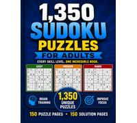 Sudoku puzzle for Adult: 1,350 Easy, Medium & Hard Sudoku Puzzles |150 Puzzle Pages + 150 Complete Solution Pages | 9 Puzzles Per Page | Brain ... | Improve Focus, Logic, Memory & Relaxation