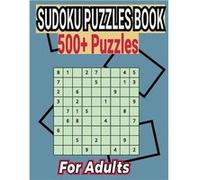 Sudoku Puzzles Book 500 Puzzles for Adults Easy to Medium Puzzles with Answers - Charles A. Kelly - Amazon Digital Services LLC KDP - Livre en Anglais Charles A. KellyCharles A. Kelly (Auteur)