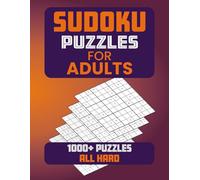 Sudoku Puzzles for Adults: 1,000+ Number Puzzles to Solve All Hard Skill Level with Solutions
