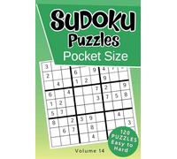 Sudoku Puzzles Pocket Size: 120 Easy to Hard Difficulty Logic Grid Mini Puzzle Book with Solutions - Volume 14