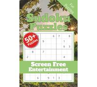 Sudoku Puzzles - Screen Free Entertainment: Sudoku Puzzles for Reducing Screen Time | Take a Break from Your Phone with These Engaging Puzzles | 6x9 ... 110 Pages | 50+ Puzzles | Solutions Included