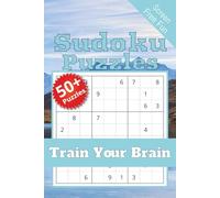 Sudoku Puzzles - Train Your Brain: Sudoku Puzzles for Reducing Screen Time | Take a Break from the Digital Word and Exercise your Mind With These Fun ... 110 Pages | 50+ Puzzles | Solutions Included