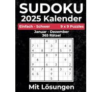 Sudoku Rätselheft Kalender 2025 - Profi Rätselbuch für Erwachsene: Einfach bis schwere Gehirnjogging Aufgaben im praktischen Taschenbuch-Format: Rätselkalender für anspruchsvolle Beschäftigung