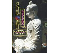 SUDOKU RELAX , 300 GRILLES NIVEAU 4 , (volume1),50 PAGES 15,24cm X 22,86cm (6x9 po): Livre de 300 grilles de SUDOKU FORCE 4 (moyen)
