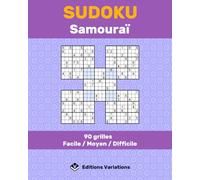 Sudoku Samouraï - 90 grilles: Facile / Moyen / Difficile. Jeux de logique et de mémoire. Avec règles et solutions.
