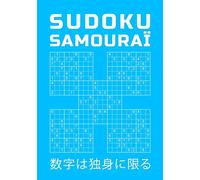 SUDOKU SAMOURAÏ: Niveau Difficile | 150 Grilles Samurai | Pour Les Génies | Avec Solutions