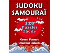 Sudoku Samouraï - Niveau Facile pour Adultes et Les Seniors: 120 Grilles de Logique avec Solutions Incluses
