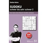 Stefan Heine SUDOKU - schwer bis sehr schwer 2: Noch mehr schöne Rätsel (Relié)
