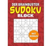 Sudoku Schwer und Groß: 100+ Rätsel für Profis (mit Lösungen)