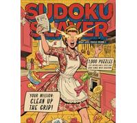 Sudoku Slayer Mixed Level Puzzles Volume 2: 1,000 Puzzles: Easy, Medium, Hard, and Super-Hard Logic Games with Solutions
