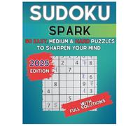 Sudoku Spark: 50 Easy, Medium & Hard Puzzles to Sharpen Your Mind