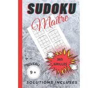 SUDOKU: Sudoku pour adulte : 365 sudoku diaboliques avec solutions pour niveau Maître - entraîne ton cerveau à la logique - mémoire