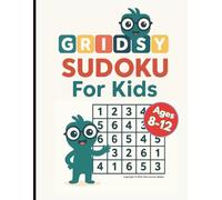 Sudoku Superpowers for Kids Ages 8 + | Fun Puzzles to Train Focus, Memory & Problem-Solving: 200+ Easy Sudoku Puzzles Made for Children | Level: Easy by Gridsy