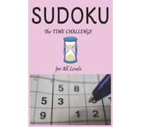 Sudoku The Time Challenge for All Levels