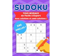 Sudoku tous niveaux: Facile à Expert | 240 grilles | Avec solutions et indices | Format de poche