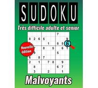 Sudoku très Difficile adulte et senior pour malvoyant: 100 Grilles en Gros Caractères avec Solutions, pour les personnes ayant des problèmes de vue.